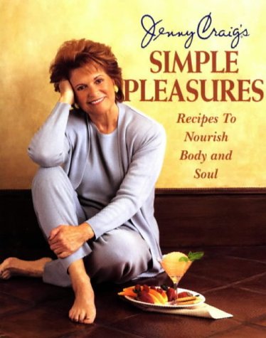 Jenny Craig's Simple Pleasures: Recipes to Nourish Body and Soul used book depot