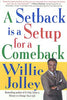 A Setback Is a Setup for a Comeback [Paperback] Jolley, Willie