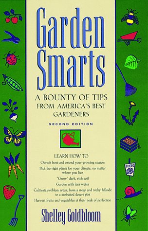 Garden Smarts: A Bounty of Tips from America's Best Gardeners
