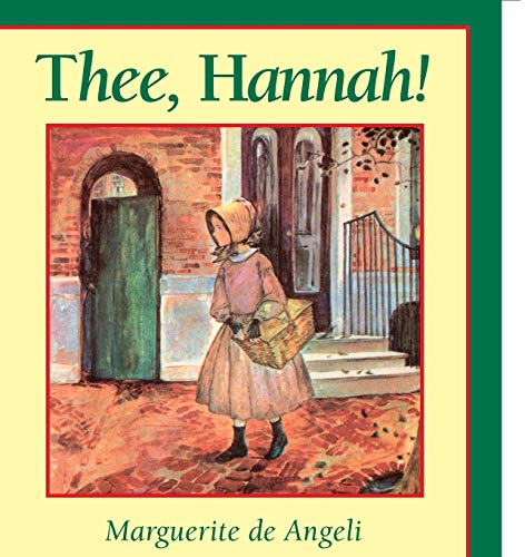 Thee, Hannah [Paperback] Marguerite de Angeli