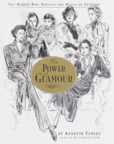The Power of Glamour: The Women Who Defined the Magic of Stardom used book depot