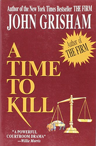 A Time to Kill Grisham, John