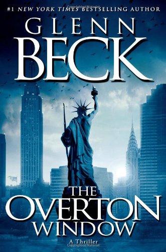 The Overton Window  Glenn Beck; Kevin Balfe; Emily Bestler and Jack Henderson