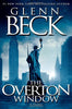 The Overton Window  Glenn Beck; Kevin Balfe; Emily Bestler and Jack Henderson