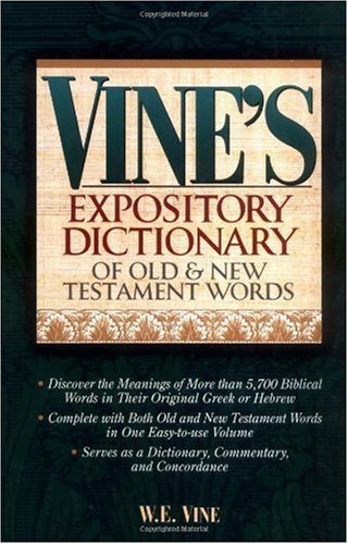 Vine's Expository Dictionary Of Old And New Testament Words used book depot