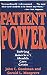 Patient Power: Solving Americas Health Care Crisis Goodman, John C and Musgrave, Gerald L