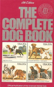 The Complete dog book: The photograph, history, and official standard of every breed admitted to AKC registration, and the selection, training, breeding, care, and feeding of pure-bred dogs
