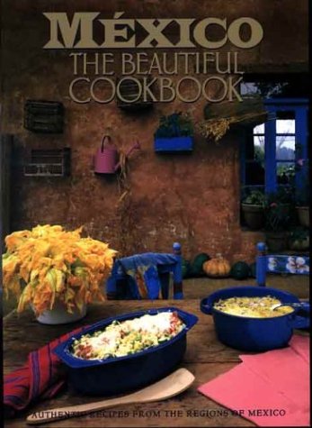 Mexico: The Beautiful Cookbook used book depot