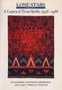 Lone Stars, Vol 2: A Legacy of Texas Quilts, 19361986 Bresenhan, Karoline P and Puentes, Nancy OBryant