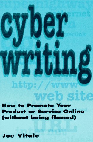 Cyber Writing: How to Promote Your Product or Service Online (Without Being Flamed) used book depot