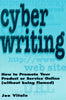 Cyber Writing: How to Promote Your Product or Service Online Without Being Flamed Vitale, Joseph G