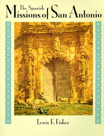 The Spanish Missions of San Antonio used book depot