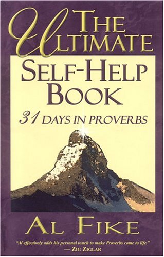 The Ultimate Self-help Book: 31 Days In Proverbs