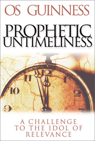 Prophetic Untimeliness: A Challenge to the Idol of Relevance used book depot