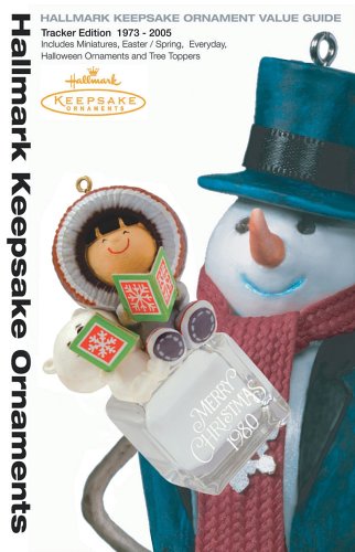 Hallmark Keepsake Ornament Value Guide: Tracker Edition 1973-2005 (Tracker Guides) used book depot