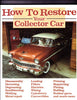 How to Restore Your Collector Car Brownell, Tom