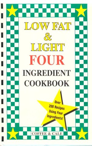 Low Fat & Light Four Ingredient Cookbook (Vol. III) used book depot