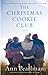 The Christmas Cookie Club: A Novel [Paperback] Pearlman, Ann