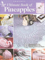 Ultimate Book of Pineapples (Annie's Attic Crochet) used book depot