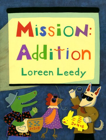 Mission: Addition Loreen Leedy