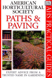 American Horticultural Society Practical Guides: Paths And Paving used book depot