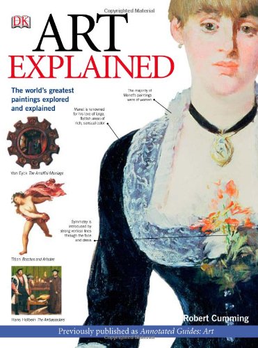 Art Explained: The World's Greatest Paintings Explored and Explained (Annotated Guides) used book depot