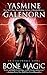 Bone Magic Sisters of the Moon, Book 7 Galenorn, Yasmine