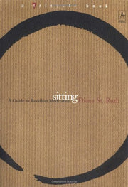 Sitting: A Guide to Buddhist Meditation (Compass)
