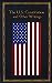 The US Constitution and Other Writings Leatherbound Classics [Leather Bound] Editors of Thunder Bay Press