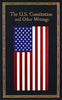 The US Constitution and Other Writings Leatherbound Classics [Leather Bound] Editors of Thunder Bay Press