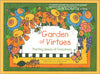 Garden of Virtues : Planting Seeds of Goodness Keffler, Christina; Donnelli, Rebecca and Etman, Suzanne