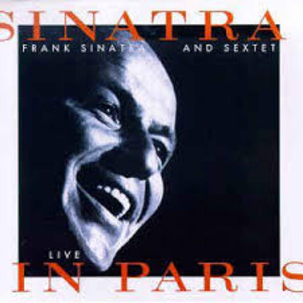 Sinatra and Sextet: Live in Paris