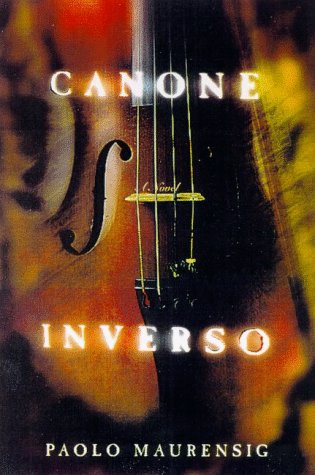 Canone Inverso: A Novel Maurensig, Paolo and McPhee, Jenny