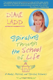 Spiraling Through the School of Life: A Mental, Physical, And Spiritual Discovery used book depot