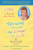 Spiraling Through the School of Life: A Mental, Physical, And Spiritual Discovery