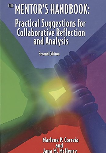 The Mentor's Handbook: Practical Suggestions for Collaborative Reflection and Analysis