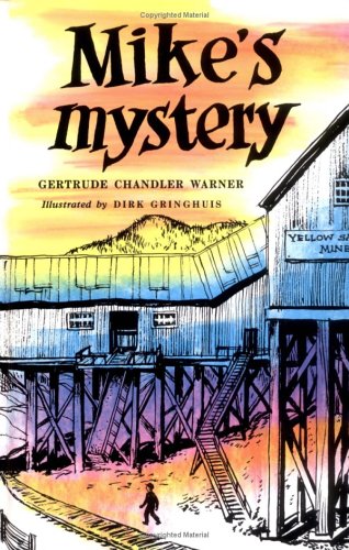 Mikes Mystery The Boxcar Children Mysteries 5 Warner, Gertrude Chandler and Gringhuis, Dirk