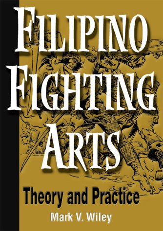 Filipino Fighting Arts: Theory and Practice used book depot
