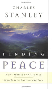 Finding Peace: God's Promise of a Life Free from Regret, Anxiety, and Fear used book depot