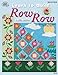 Learn to Quilt Row by Row Causee, Linda
