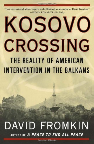 Kosovo Crossing: The Reality of American Intervention in the Balkans used book depot