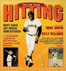 You Can Teach Hitting: A Systematic Approach for Parents, Coaches, and Players Dusty Baker; Jeff Mercer; Marv Bittinger and Billy Williams