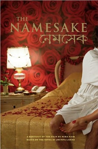 The Namesake: A Portrait of the Film Based on the Novel by Jhumpa Lahiri (Newmarket Pictorial Moviebooks) used book depot