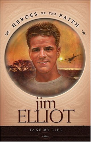Jim Elliot: Missionary Martyr (Heroes of the Faith) used book depot