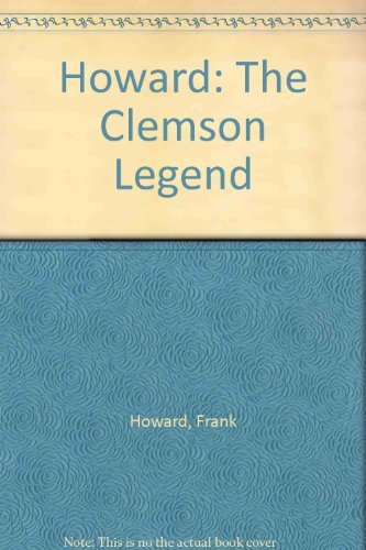 Howard: The Clemson Legend used book depot