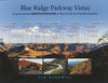 Blue Ridge Parkway Vistas: A Comprehensive Identification Guide to What You See from the Many Overlooks