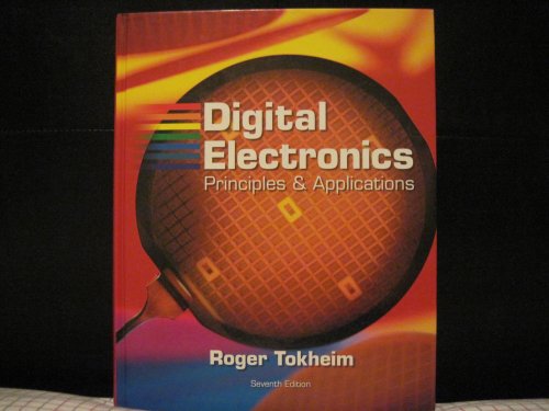 Digital Electronics: Principles and Applications [Hardcover] Tokheim, Roger