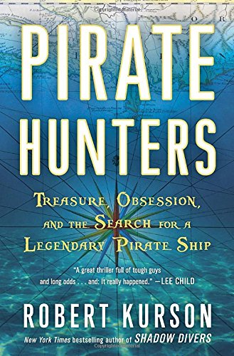 Pirate Hunters: Treasure, Obsession, and the Search for a Legendary Pirate Ship used book depot