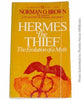 Hermes the Thief: The Evolution of a Myth Norman O Brown