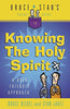 Bruce  Stans Pocket Guide to Knowing the Holy Spirit: A UserFriendly Approach Bruce  Stans Pocket Guides Bickel, Bruce and Jantz, Stan